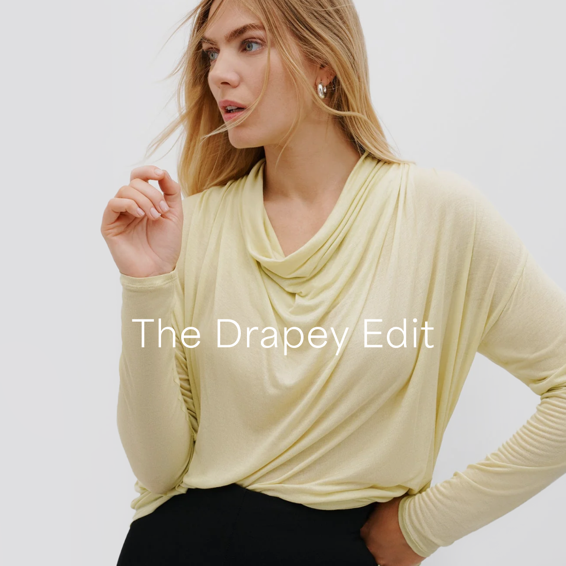 The Drapey Edit